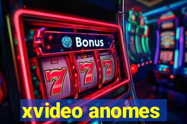 xvideo anomes